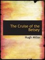 The Cruise of the Betsey