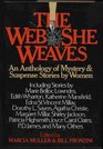 The Web She Weaves An Anthology of Mystery and Suspense Stories by Women