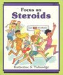 Focus on Steroids