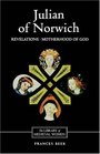 Julian of Norwich Revelations of Divine Love and The Motherhood of God