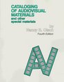 Cataloging of Audiovisual Materials and Other Special Materials A Manual Based on Aacr 2