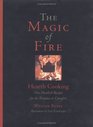The Magic of Fire Hearth Cooking One Hundred Recipes for the Fireplace or Campfire