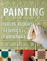 Decorative Painting Techniques for Walls Floors Ceilings  Furniture