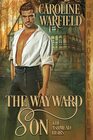 The Wayward Son (The Ashmead Heirs)