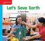 Reading Wonders Leveled Reader Let's Save Earth OnLevel Unit 10 Week 3 Grade K