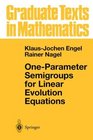 OneParameter Semigroups for Linear Evolution Equations