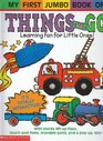 My First Jumbo Book Of Things That  Go (My First Jumbo Book)