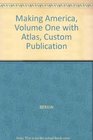 Making America Volume One with Atlas Custom Publication