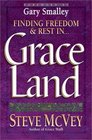 Grace Land Living With the King of Kings