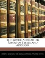 The Lover And Other Papers of Steele and Addison