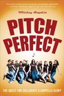 Pitch Perfect The Quest for Collegiate A Cappella Glory