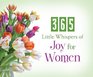 365 Little Whispers Of Joy For Women