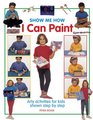 Show Me How I Can Paint Arty activities for kids shown step by step