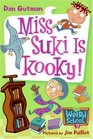 Miss Suki Is Kooky! (My Weird School, Bk 17)