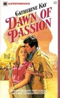 Dawn of Passion