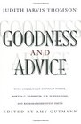 Goodness and Advice