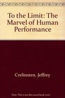 To the Limit The Marvel of Human Performance