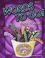 Words to Go Words to Know Book F