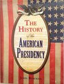 History of the American Presidency