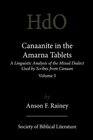 Canaanite  in the Amarna Tablets A Linguistic Analysis of the Mixed Dialect Used by Scribes from Canaan Volume 3