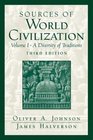Sources of World Civilization Vol 1 A Diversity of Traditions Third Edition