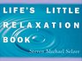 Life's Little Relaxation Book