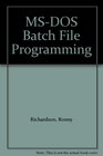 MSDOS Batch File Programming