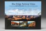 Blue Ridge Parkway Vistas A Comprehensive Identification Guide to What You See from the Many Overlooks
