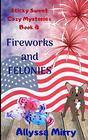 Fireworks and Felonies