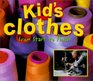 Kids Clothes From Start to Finish