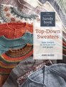 Knitter's Handy Book of TopDown Sweaters Basic Designs in Multiple Sizes and Gauges