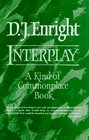 Interplay A Kind of Commonplace Book