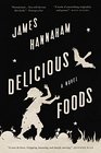 Delicious Foods A Novel