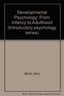 Developmental Psychology From Infancy to Adulthood