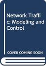 Network Traffic Modeling and Control