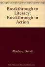 Breakthrough to Literacy Breakthrough in Action