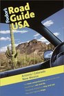 Fodor's Road Guide USA: Arizona, Colorado, New Mexico, 1st Edition (Fodor's Road Guide USA)