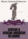 African and AfricanAmerican Religions