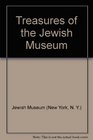 Treasures of the Jewish Museum