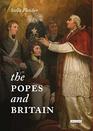 The Popes and Britain A History of Rule Rupture and Reconciliation