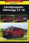 Lschgruppenfahrzeuge LF16  FeurwehrArchiv