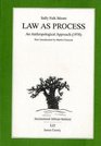 Law as Process An Anthroplogical Approach