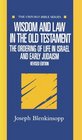 Wisdom and Law in the Old Testament The Ordering of Life in Israel and Early Judaism