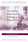 Avoiding Emotions Living Emotions