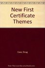 New First Certificate Themes