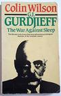 GI Gurdjieff The War Against Sleep
