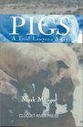 Pigs A Trial Lawyer's Story