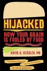 Hijacked How Your Brain Is Fooled by Food
