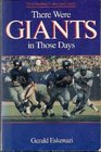 There Were Giants Those Days