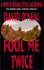 Fool Me Twice  A Novel of Betrayal Denial and Renewal